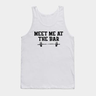 Gym - Meet me at the bar Tank Top